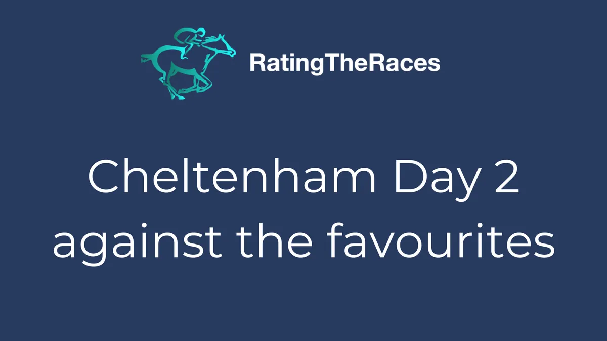Cheltenham Festival 2023 Day 2 – Looking away from the favourites