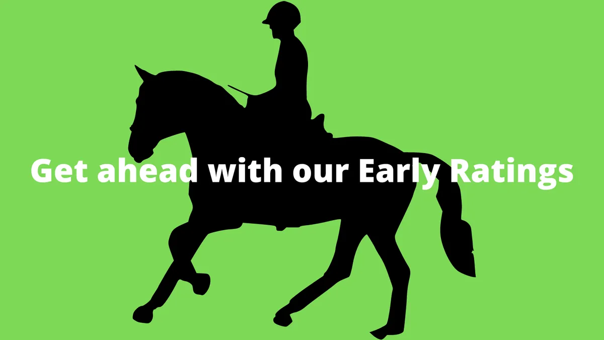 Early Ratings Analysis – for Trainers & Owners & Pro Members