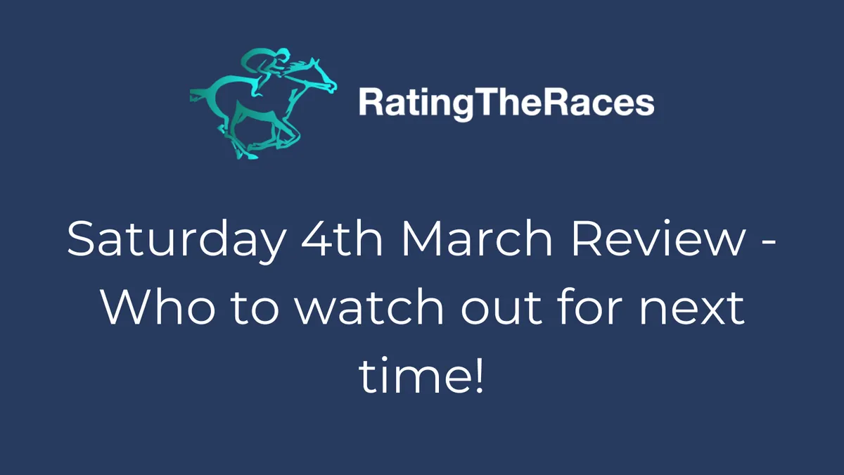 Saturday 4th March RatingTheRaces Review