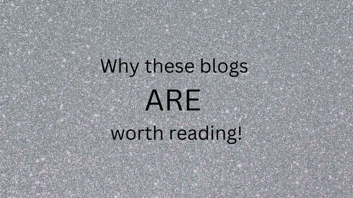 Why you should be reading these blogs!
