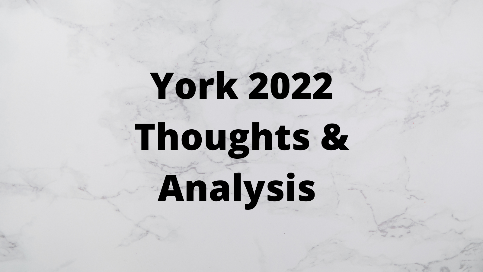 York 2022 Analysis